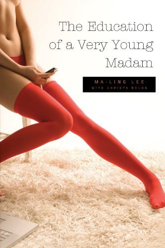Cover for Ma-ling Lee · The Education of a Very Young Madam (Paperback Book) (2012)