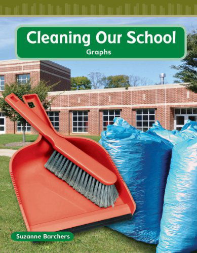 Cover for Suzanne Barchers · Cleaning Our School (Mathematics Readers) (Taschenbuch) (2010)