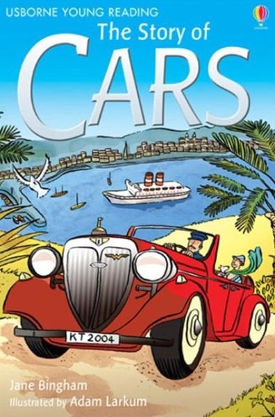 The Story of Cars - Young Reading Series 2 - Katie Daynes - Libros - Usborne Publishing Ltd - 9780746080764 - 29 de agosto de 2008