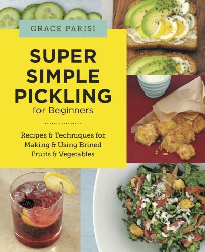 Cover for Grace Parisi · Super Simple Pickling for Beginners (Paperback Book) (2024)