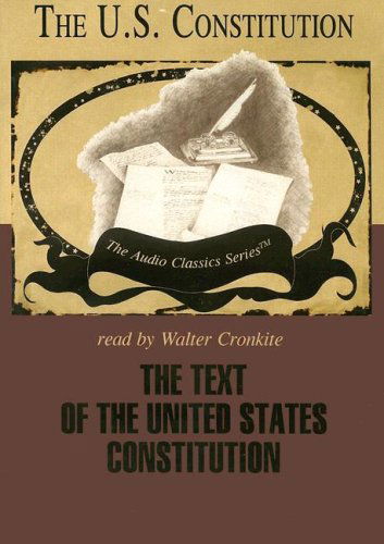 Cover for George H. Smith · The Text of the United States Constitution (Audio Classics) (Audiobook (CD)) [Unabridged edition] (2006)