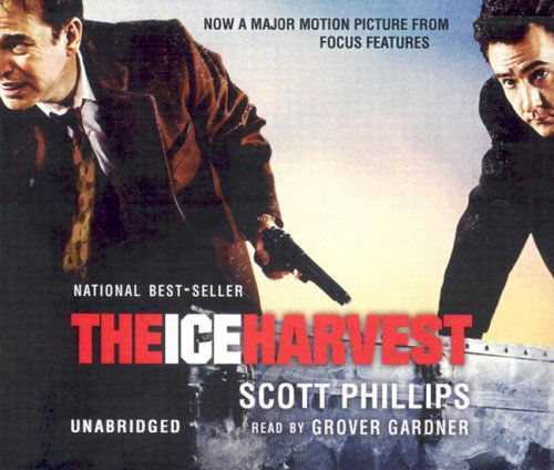 Cover for Scott Phillips · Ice Harvest (Audiobook (CD)) [Unabridged edition] (2005)