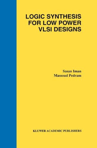 Cover for Sasan Iman · Logic Synthesis for Low Power VLSI Designs (Hardcover Book) [1998 edition] (1997)
