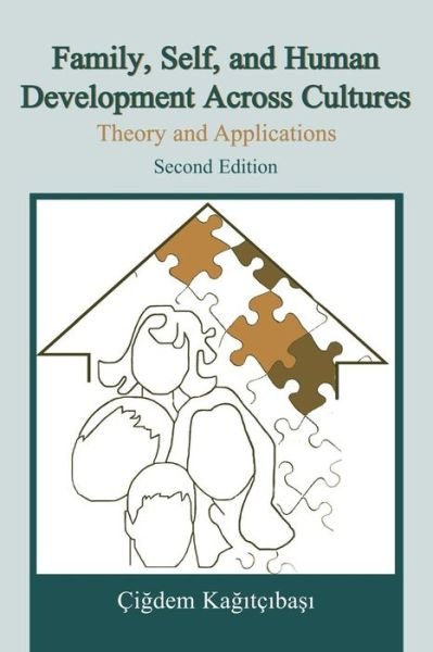 Cover for Cigdem Kagitcibasi · Family, Self, and Human Development Across Cultures: Theory and Applications (Paperback Bog) [2 Rev edition] (2007)