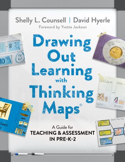 Drawing Out Learning with Thinking Maps® - Shelly L. Counsell - Books - Teachers College Press - 9780807767764 - June 23, 2023