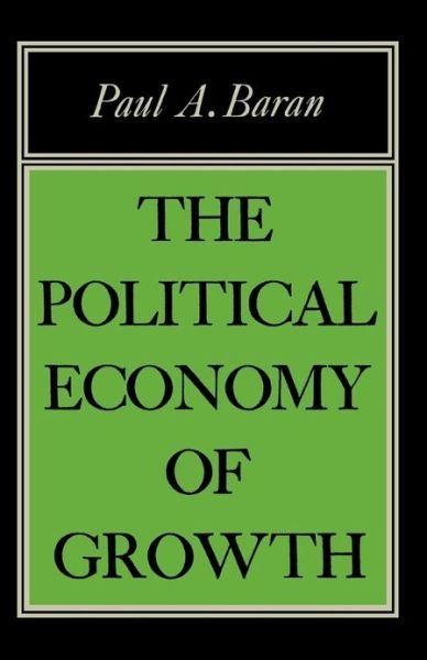 Cover for Paul A. Baran · Political Economy of Growth (Paperback Book) (1957)