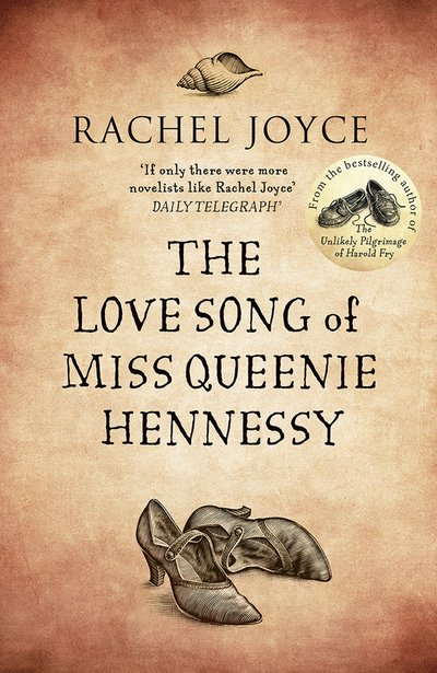 Cover for Rachel Joyce · The Love Song of Miss Queenie Hennessy (Buch) (2014)