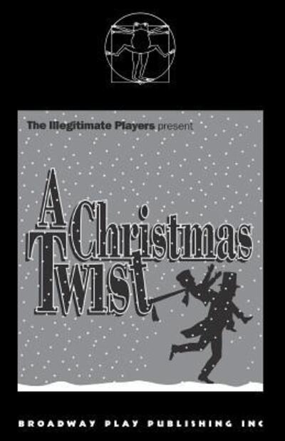 Cover for Illegitimate Players · A Christmas Twist (Paperback Book) (2000)