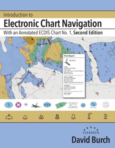 Introduction to Electronic Chart Navigation - David Burch - Books - Starpath Publications - 9780914025764 - August 18, 2022