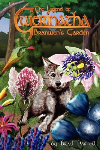 Cover for Brad Parnell · Branwen's Garden (Paperback Book) (2009)
