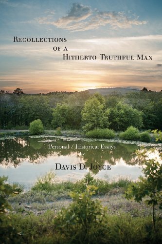 Cover for Davis D. Joyce · Recollections of a Hitherto Truthful Man: Personal / Historical Essays (Taschenbuch) (2013)