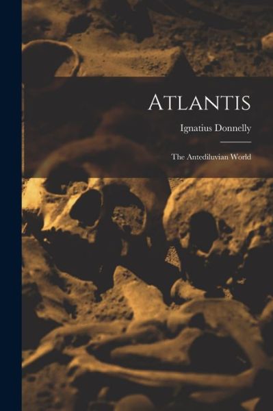 Cover for Ignatius Donnelly · Atlantis (Book) (2022)