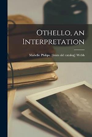 Cover for Mabelle Philips [From Old Cata Webb · Othello, an Interpretation (Book) (2022)