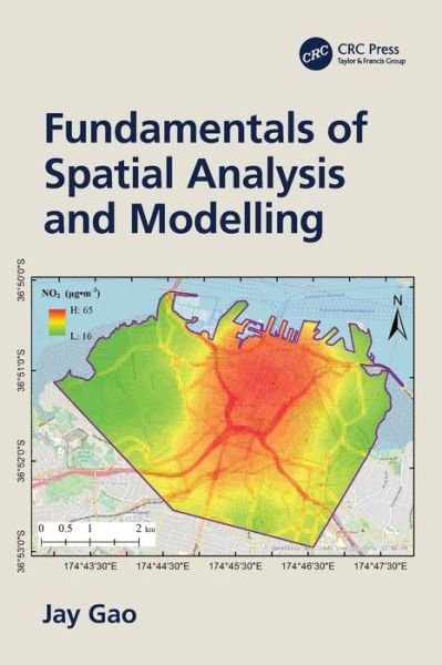 Cover for Gao, Jay (University of Auckland, New Zealand) · Fundamentals of Spatial Analysis and Modelling (Paperback Bog) (2024)