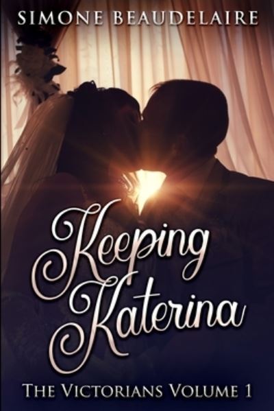 Cover for Simone Beaudelaire · Keeping Katerina (Paperback Book) (2021)