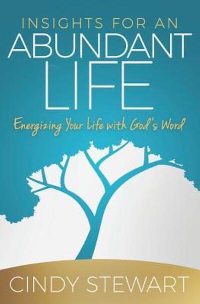 Cover for Cindy Stewart · Insights for an Abundant Life (Paperback Book) (2019)