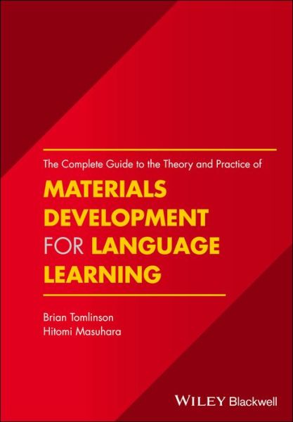 Cover for Tomlinson, Brian (Anaheim University, California, USA) · The Complete Guide to the Theory and Practice of Materials Development for Language Learning (Hardcover Book) (2017)
