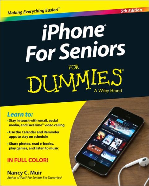 Cover for Nancy C. Muir · Iphone for Seniors for Dummies, 5th Edition (Book) [5 Rev edition] (2015)