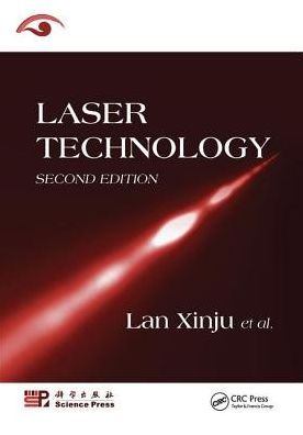 Cover for Xinju, Lan (Huazhong University of Science and Technology, Wuhan, People's Republic of China) · Laser Technology (Paperback Book) (2018)