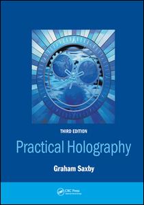 Cover for Saxby, Graham (University of Wolverhampton, UK (retired)) · Practical Holography (Hardcover Book) (2018)