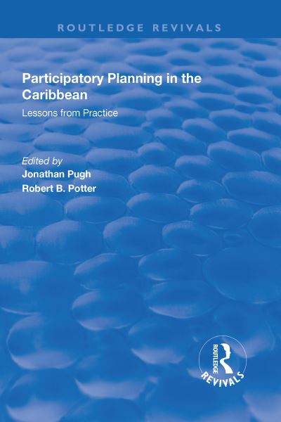 Cover for Robert Potter · Participatory Planning in the Caribbean: Lessons from Practice - Routledge Revivals (Hardcover Book) (2017)