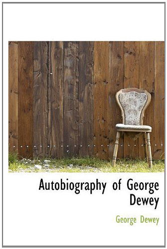 Cover for George Dewey · Autobiography of George Dewey (Hardcover Book) (2010)