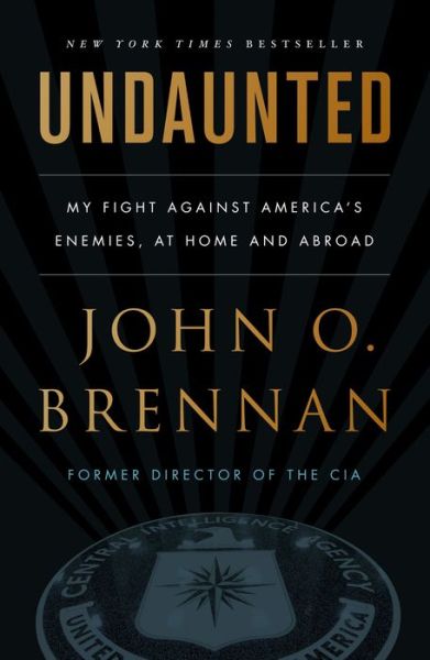 Cover for John O. Brennan · Undaunted: My Fight Against America's Enemies, At Home and Abroad (Paperback Book) (2022)