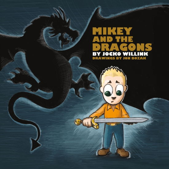 Cover for Jocko Willink · Mikey and the Dragons (Hardcover Book) (2025)