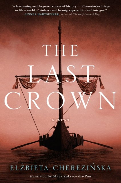 Cover for Elzbieta Cherezinska · The Last Crown (Paperback Book) (2023)