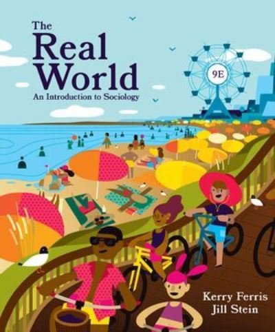 Ferris, Kerry (Northern Illinois University) · The Real World: An Introduction to Sociology (Bog) [Ninth edition] (2024)