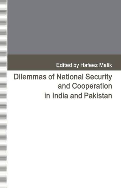 Cover for Hafeez Malik · Dilemmas of National Security and Cooperation in India and Pakistan (Pocketbok) [1st ed. 1993 edition] (1993)