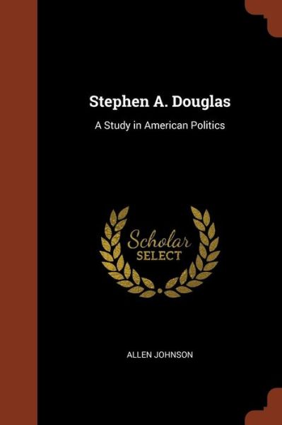 Cover for Allen Johnson · Stephen A. Douglas (Paperback Book) (2017)