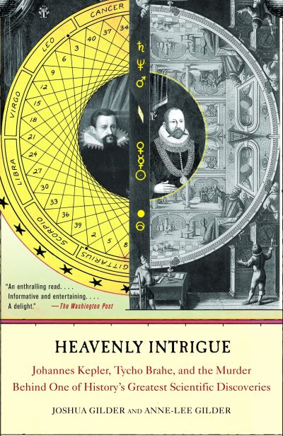 Cover for Anne-lee Gilder · Heavenly Intrigue: Johannes Kepler, Tycho Brahe, and the Murder Behind One of History's Greatest Scientific Discoveries (Paperback Book) (2005)