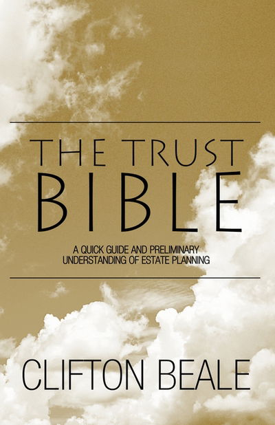 Cover for Clifton Beale · The Trust Bible (Hardcover Book) (2003)