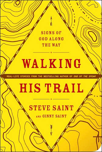 Cover for Steve Saint · Walking His Trail (Paperback Book) (2007)