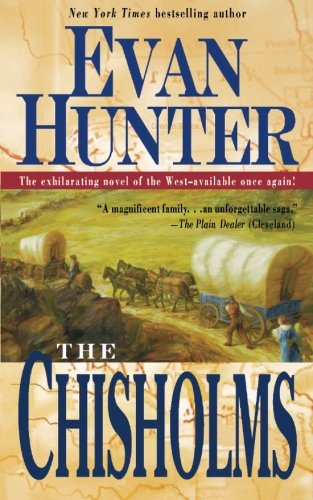 Cover for Evan Hunter · The Chisholms: a Novel of the Journey West (Paperback Bog) (2007)
