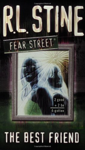 Cover for R. L. Stine · The Best Friend (Fear Street, No. 17) (Paperback Book) [First edition] (2006)