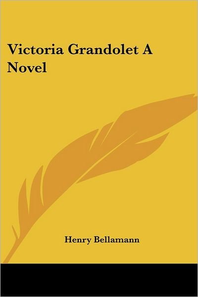 Cover for Henry Bellamann · Victoria Grandolet (Taschenbuch) (2005)