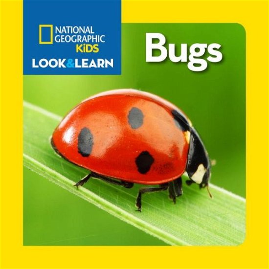 Cover for National Geographic Kids · Look and Learn: Bugs - Look&amp;Learn (Tavlebog) [Brdbk edition] (2015)