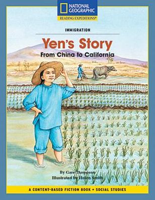 Cover for National Geographic Learning · Content-Based Chapter Books Fiction (Social Studies: Immigration): Yen's Story: From China to California (Paperback Book) (2007)