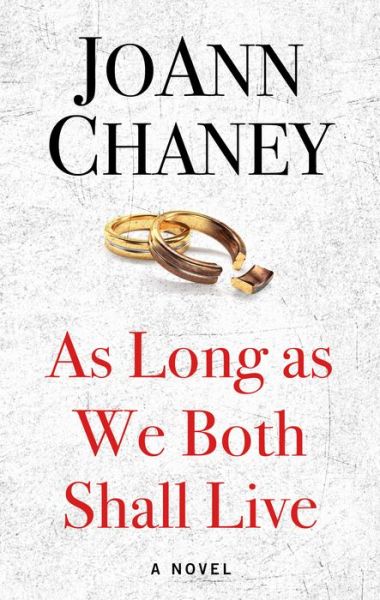 Cover for Joann Chaney · As Long As We Both Shall Live (Book) (2019)