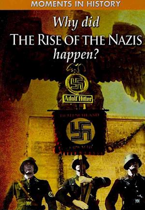 Cover for Charles Freeman · Why Did The Rise of the Nazis Happen? (Paperback Book) (2010)