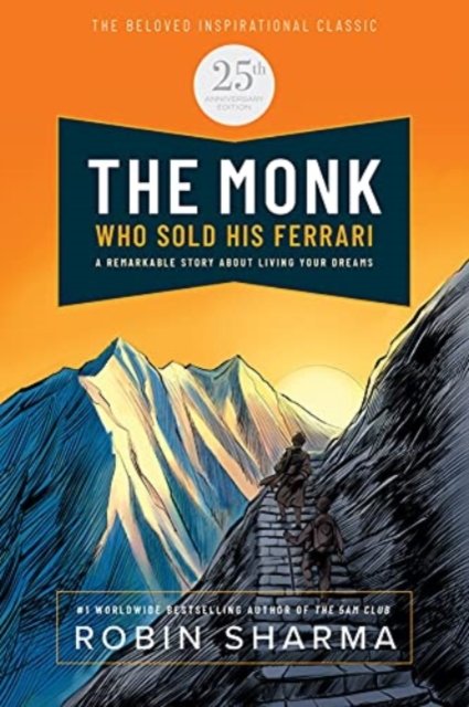 Cover for Robin Sharma · The Monk Who Sold His Ferrari: Special 25th Anniversary Edition (Paperback Bog) (2021)