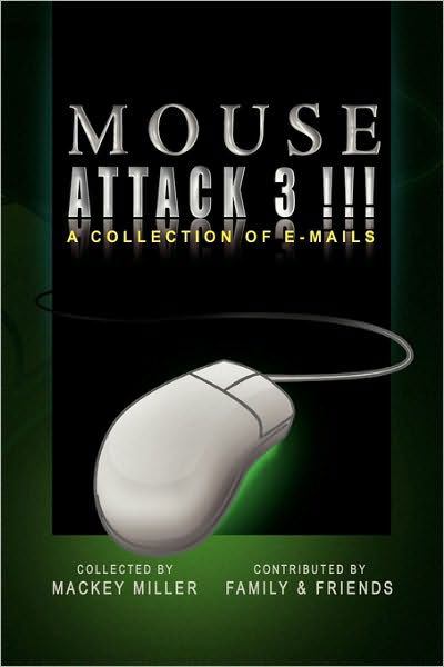 Cover for Mackey Miller · Mouse Attack 3!!! (Taschenbuch) (2010)