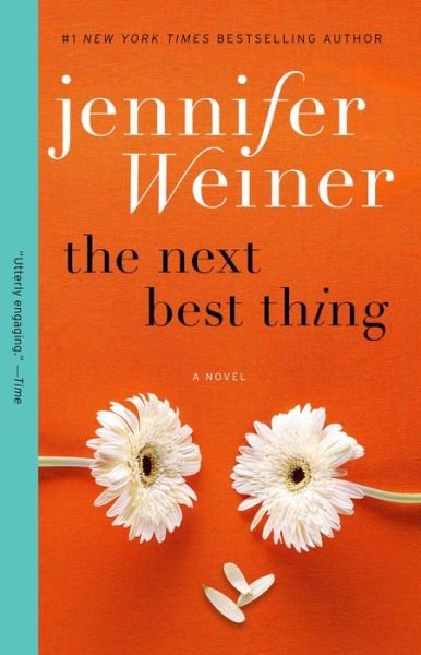 Cover for Jennifer Weiner · The Next Best Thing: A Novel (Pocketbok) (2013)