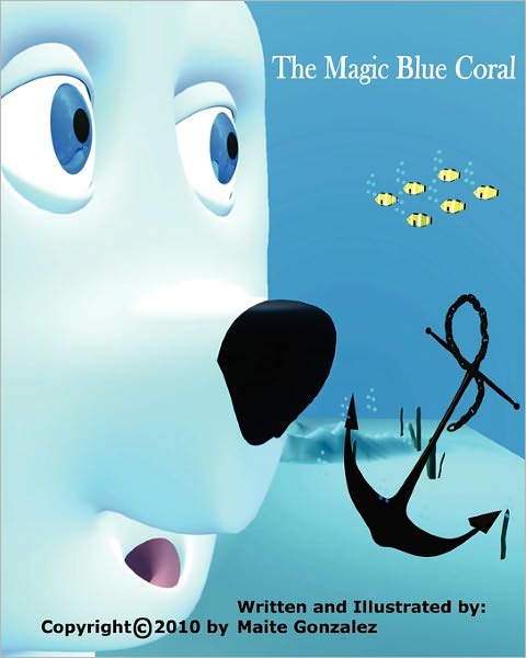 Cover for Maite Gonzalez · The Magic Blue Coral (Paperback Book) (2010)