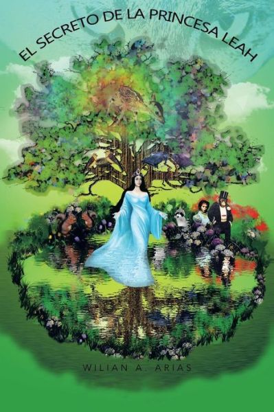 Cover for Wilian A. Arias · El Secreto De La Princesa Leah (Paperback Book) [Spanish edition] (2012)