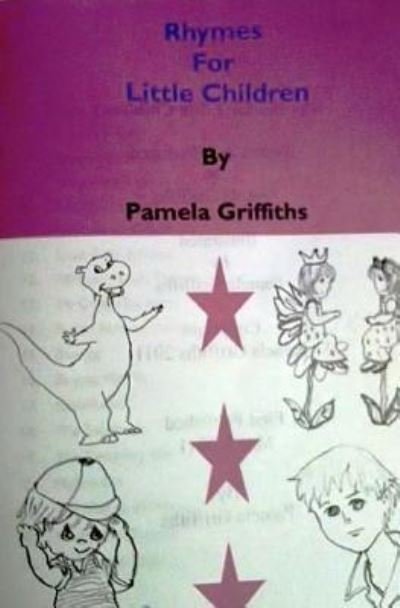 Pamela Griffiths · Rhymes for little children (Paperback Bog) (2011)