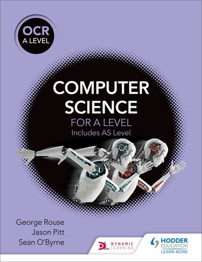 OCR A Level Computer Science - George Rouse - Bøger - Hachette Learning - 9781471839764 - 24. april 2015