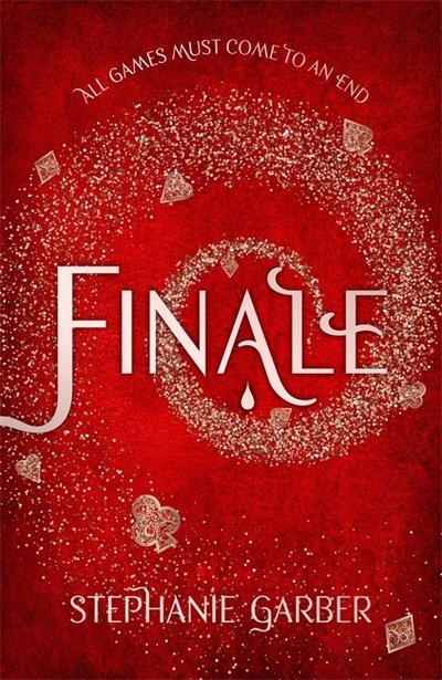 Cover for Stephanie Garber · Finale: Caraval Series Book 3 (Hardcover Book) (2019)